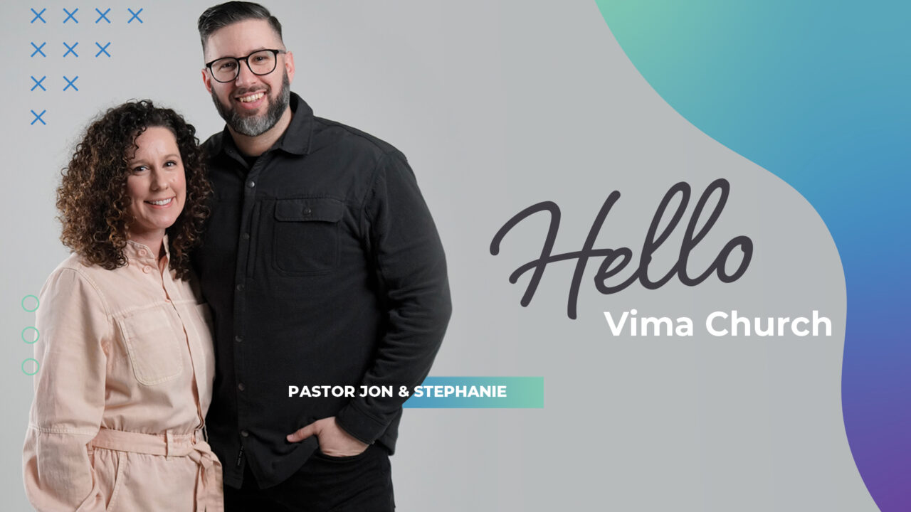 From Pastor Jon & Stephanie : Big Announcement this Sunday at Vima!