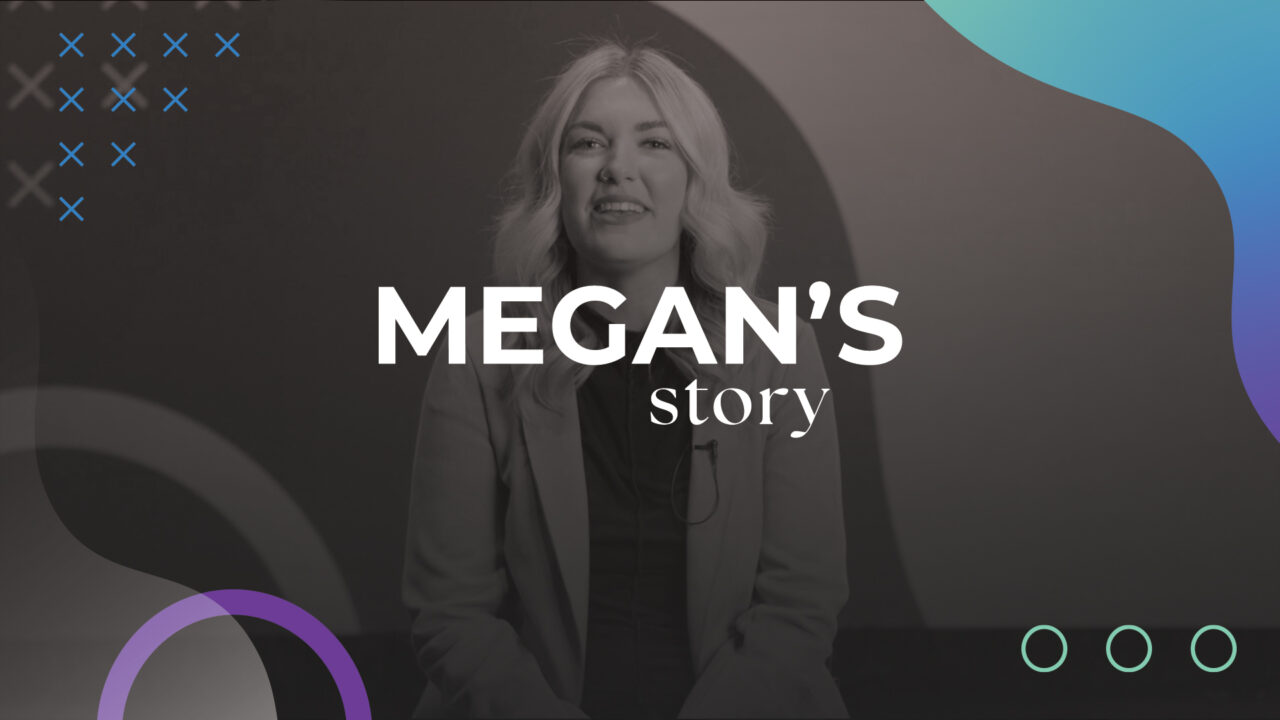 Megan’s “There is More” Story