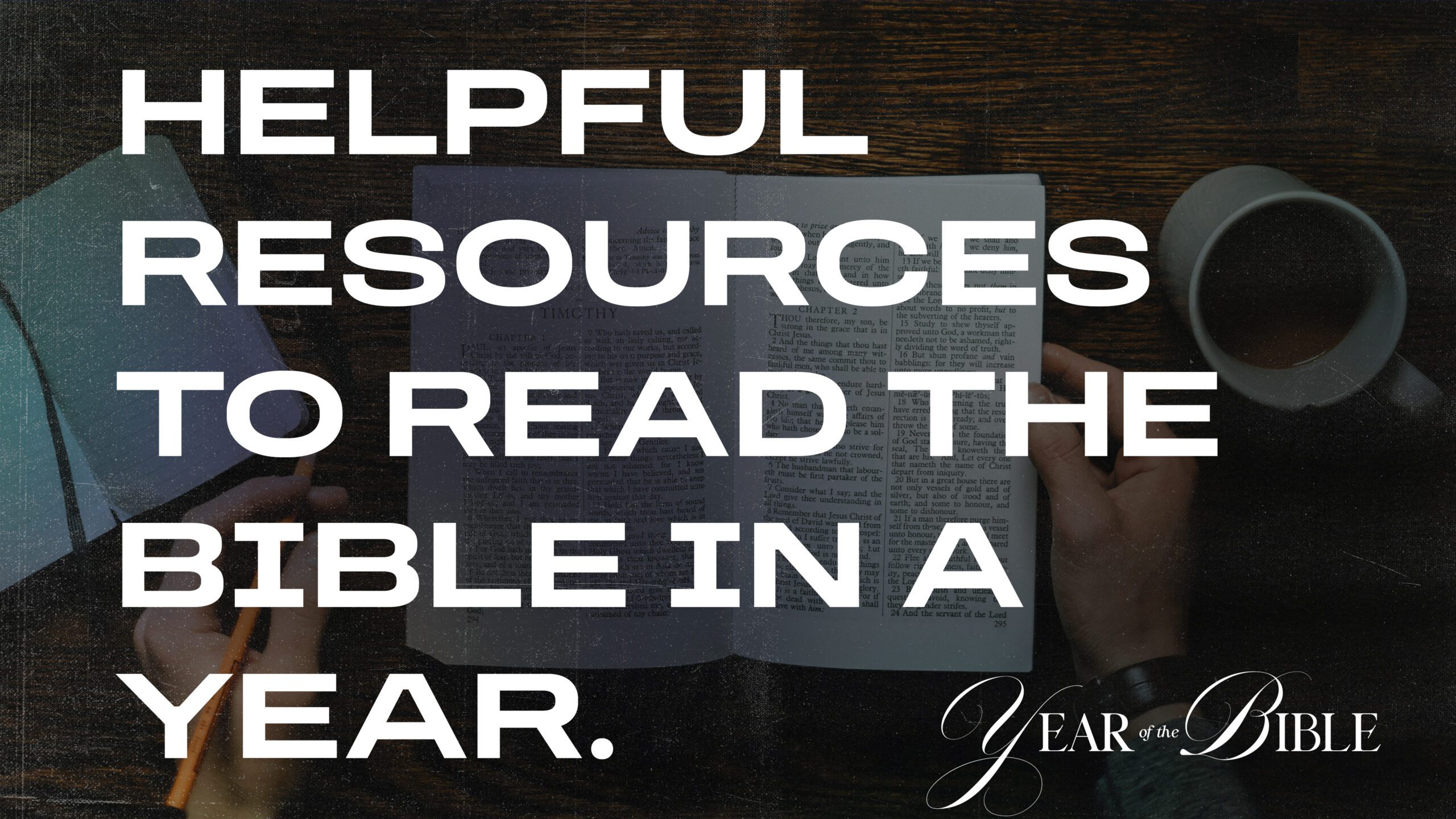 You are currently viewing Resources to help you read the Bible in a year.